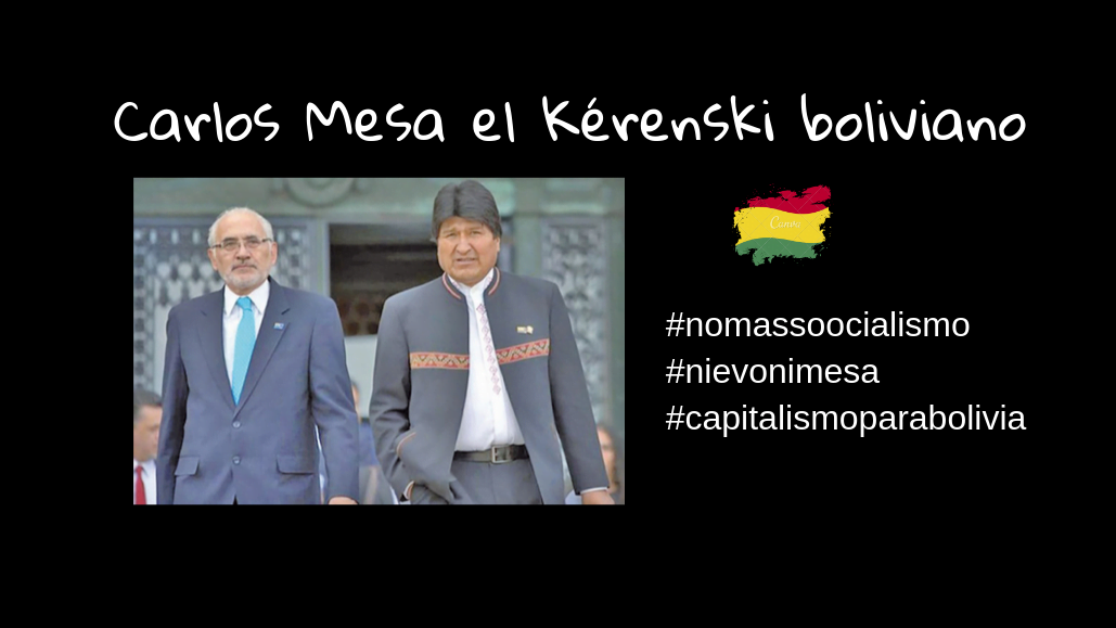 Carlos Mesa el Kérenski boliviano