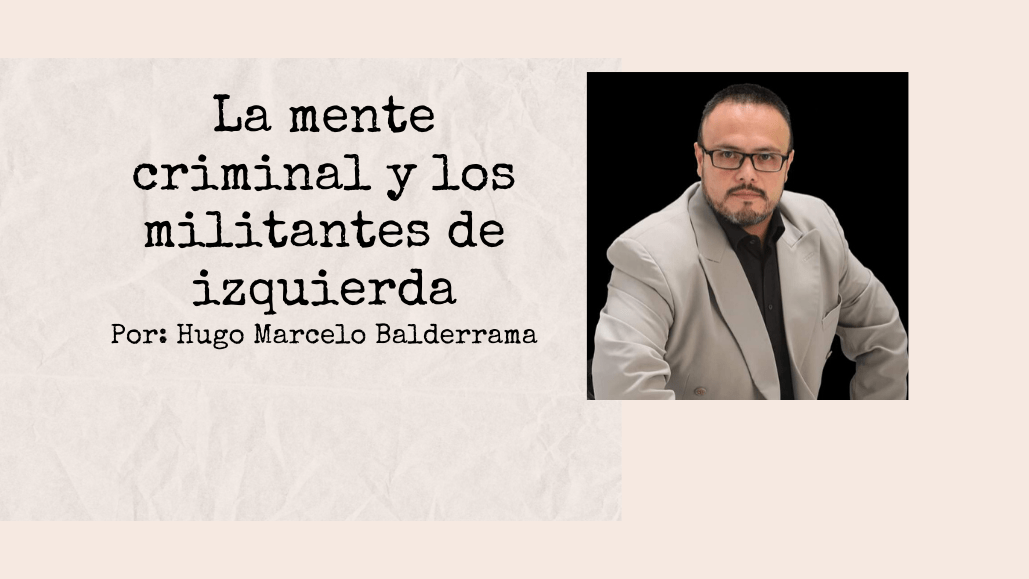 La mente criminal y los militantes de izquierda