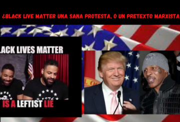 ¿Black live matters una sana protesta, o un pretexto marxista_