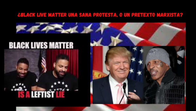 ¿Black live matters una sana protesta, o un pretexto marxista_