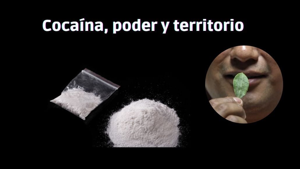 Cocaína, poder y territorio